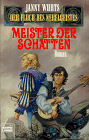 Meister der Schatten